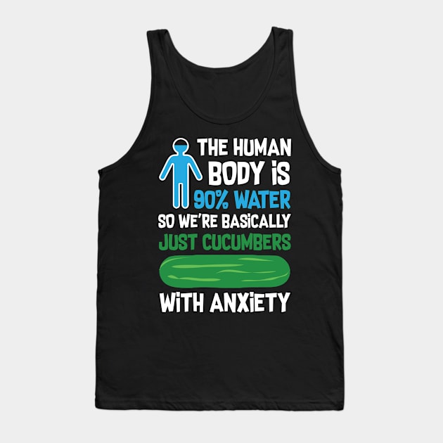 Human Body 90 Water Funny Quote Tank Top by TomCage